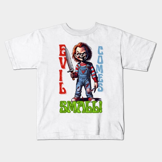 Evil Comes Small! Chucky The Killer Doll - Horror Classic Kids T-Shirt by 3dozecreations